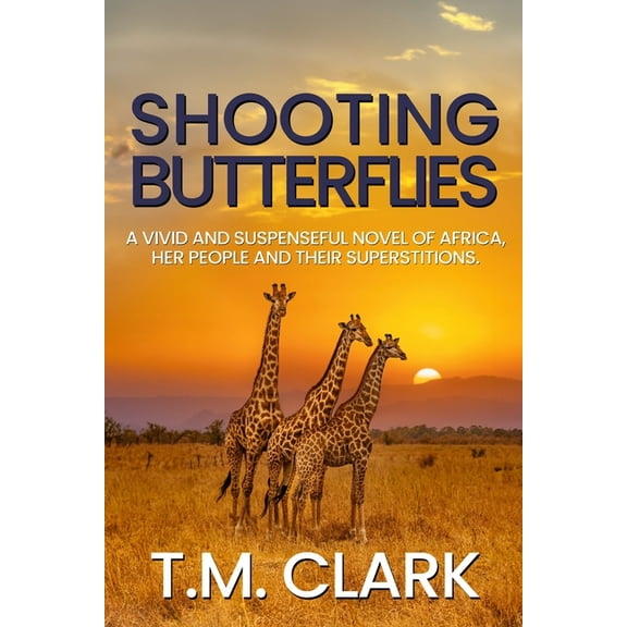 Shadows Over Africa Shooting Butterflies, (Paperback)