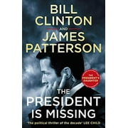 Pre-Owned The President is Missing: The political thriller of the decade (Bill Clinton & James Patterson stand-alone thrillers, 1) Paperback