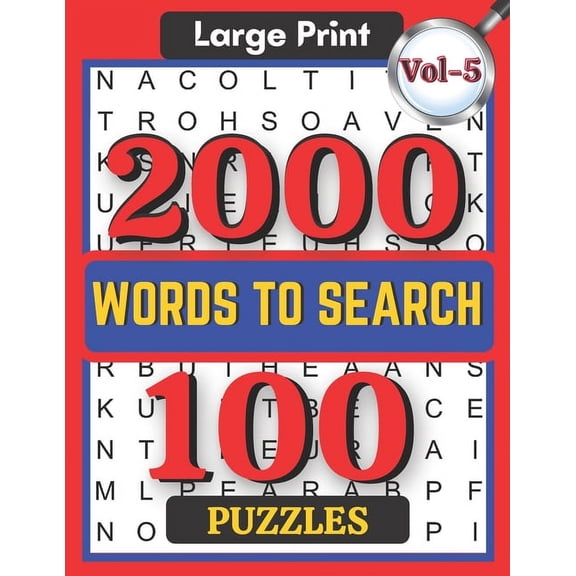 Large Print 2000 Words to Search 100 Puzzles Vol-5: Challenging Word Search Puzzle Book for Adults Boys, Girls, Men, Wom, (Paperback)