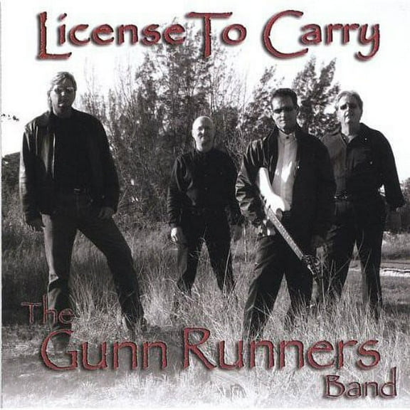 Gunnrunners Band - License to Carry - Music & Performance - CD