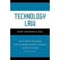 thumbnail image 2 of Technology Law: What Every Business (And Business-Minded Person) Needs to Know, 2 of 3