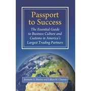 Pre-Owned Passport to Success: The Essential Guide to Business Culture and Customs in America's (Hardcover 9780275997168) by Jeanette Martin, Lillian Chaney