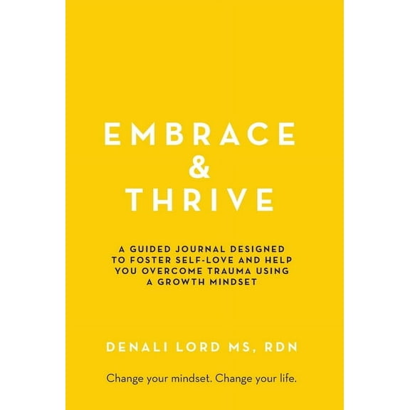 Embrace & Thrive: A Guided Self-Care Journal, (Hardcover)