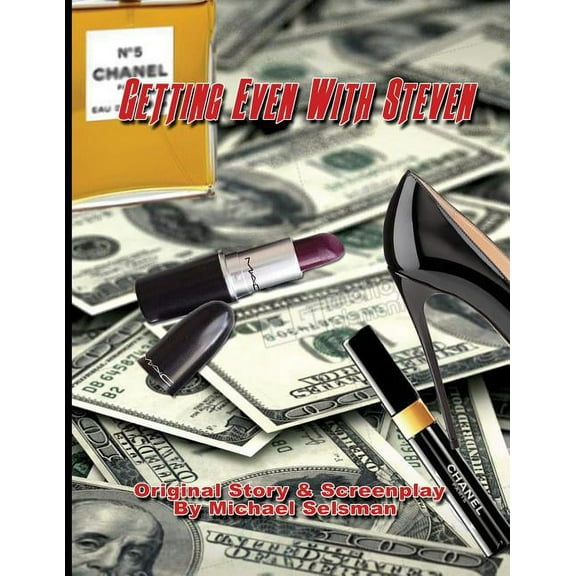 Getting Even With Steven (Paperback)