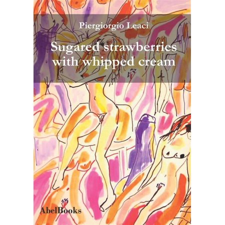 Sugar Whip - Sugared strawberries with whipped cream - eBook