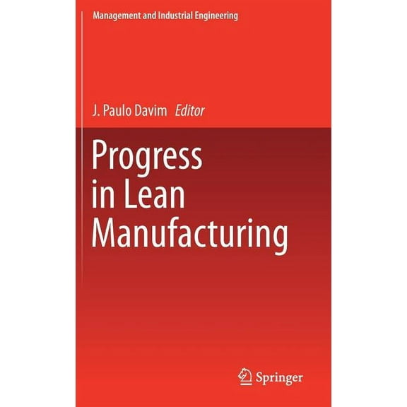 Management and Industrial Engineering Progress in Lean Manufacturing, (Hardcover)