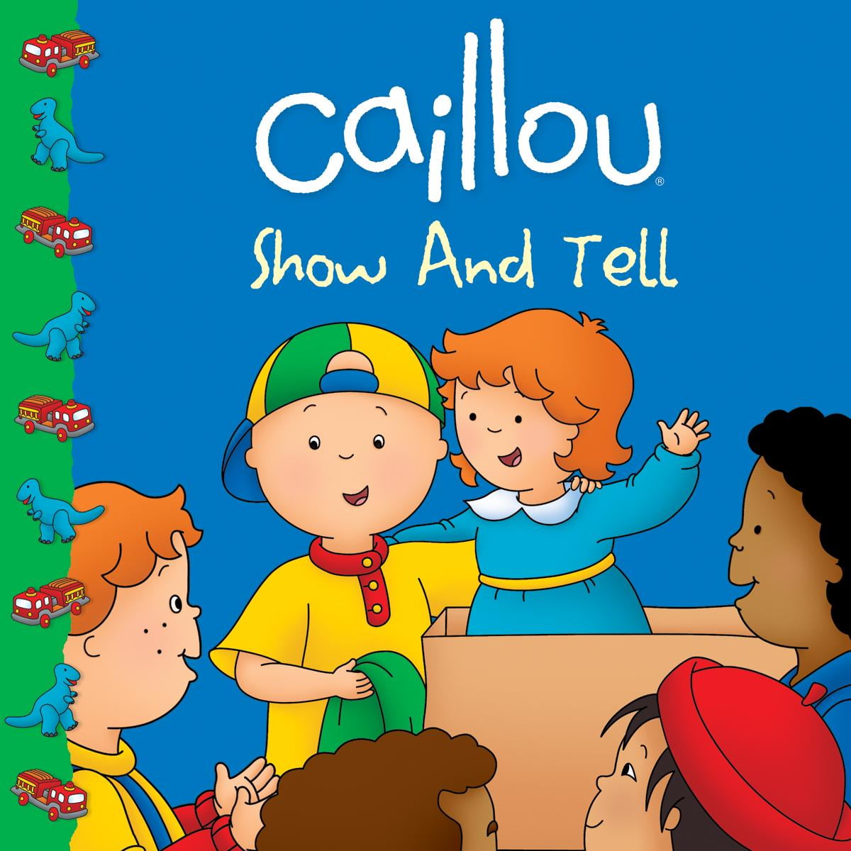 Caillou 8x8 Caillou Show and Tell (Paperback)