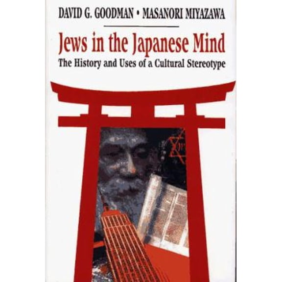 Pre-Owned Jews in the Japanese Mind (Hardcover) 0029124824 9780029124826