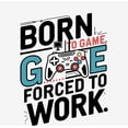 thumbnail image 4 of Born To Game, Forced To Work Adult White Crew Neck Short Sleeve Tee-XXL, 4 of 4