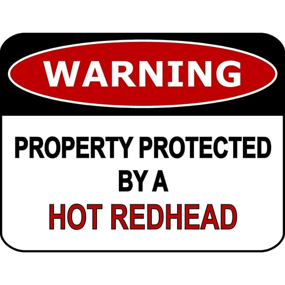 PCSCP Warning Property Protected By A Hot Redhead 11 inch by 9.5 inch Laminated Funny Sign