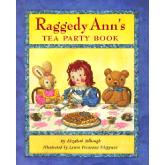 Raggedy Ann's Tea Party Book (Hardcover)