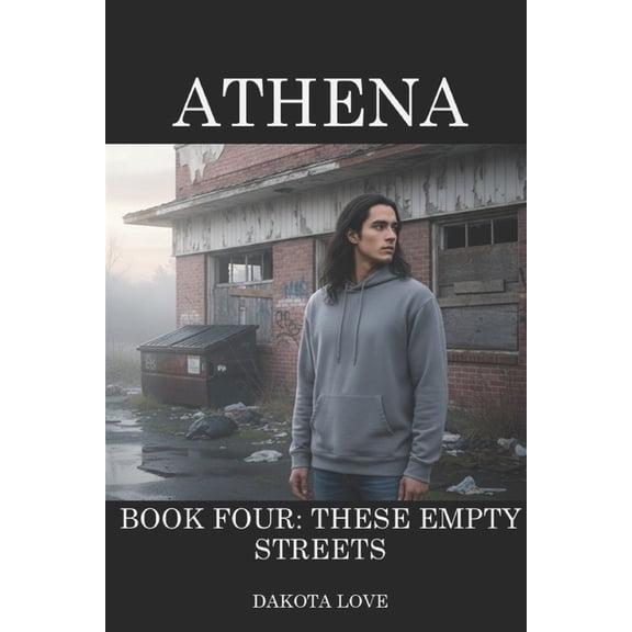 Valorous Galaxy(tm) ATHENA Book Four: These Empty Streets, Book 16, (Paperback)