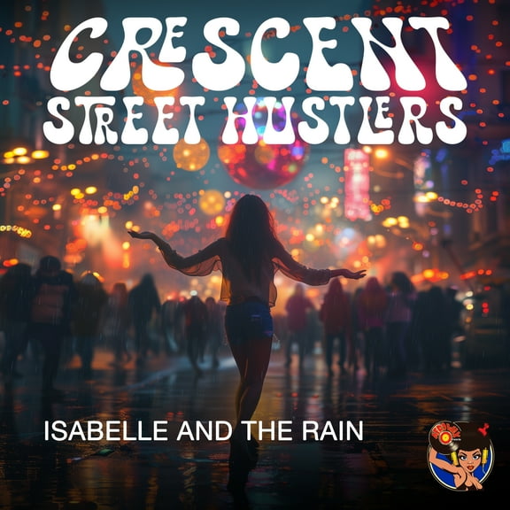 Crescent Street Hustlers - Isabelle and the Rain - Music & Performance - CD