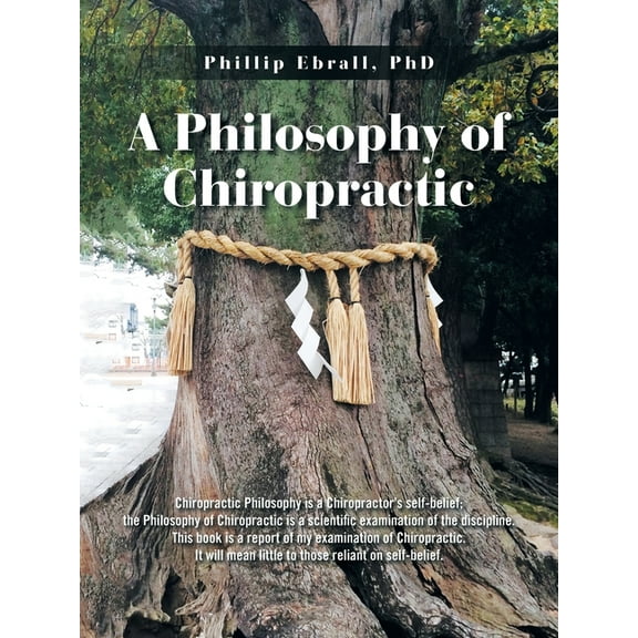 A Philosophy of Chiropractic, (Paperback)