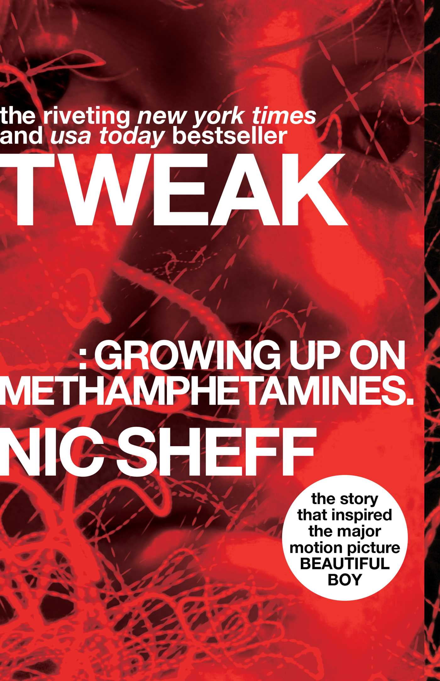 Tweak Growing Up on Methamphetamines Tweak Growing Up on Methamphetamines