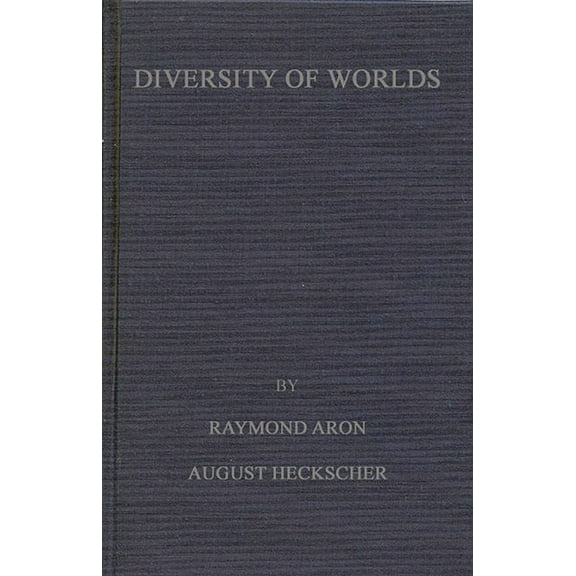 Diversity of Worlds: France and the United States Look at Their Common Problems, (Hardcover)