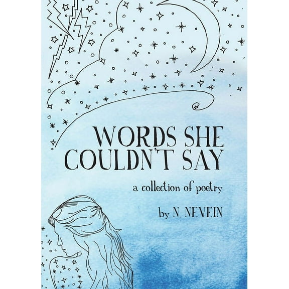 Words She Couldn't Say: A Collection of Poetry, (Paperback)