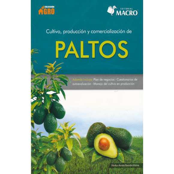 Cultivo, producción y comercialización de paltos