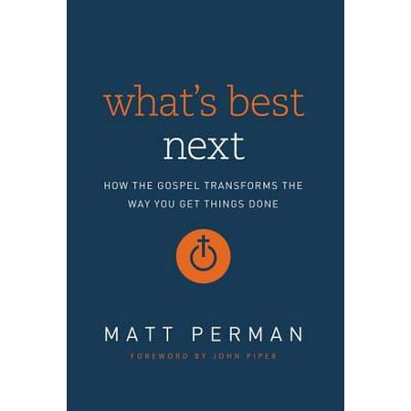 What's Best Next - eBook (What's Best Next Matt Perman)
