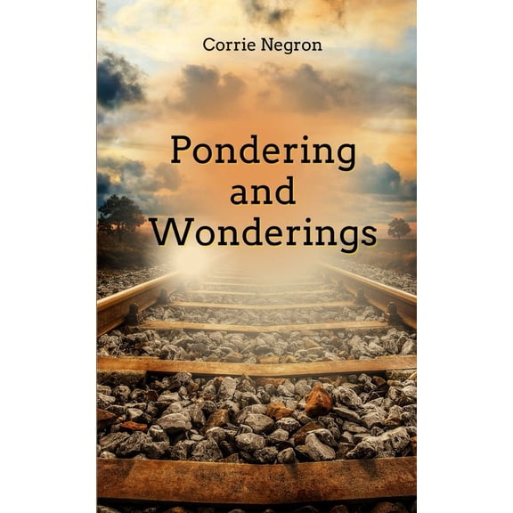 Pondering and Wonderings, (Paperback)