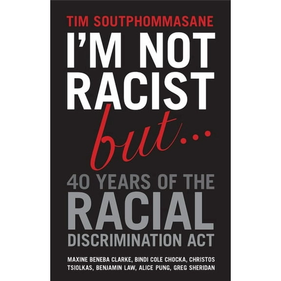 40 Years of the Racial Discrimination Act (Paperback)