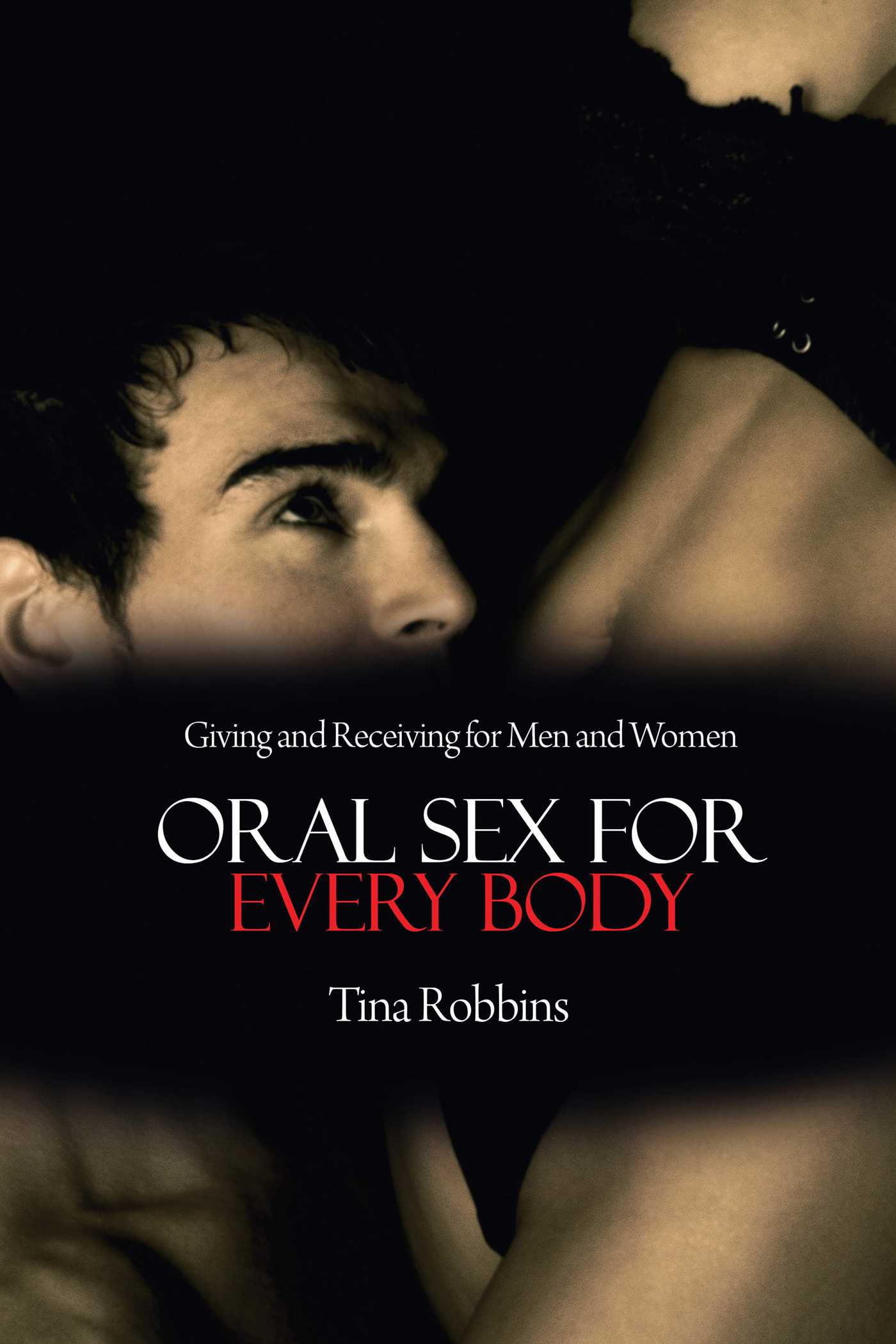 Oral Sex for Every Body Giving and Receiving for Men and Women (Paperback) picture