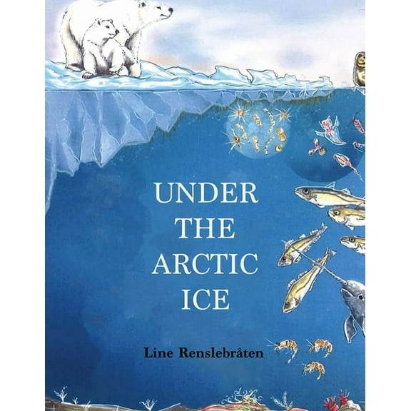 Under the Arctic Ice, (Hardcover)