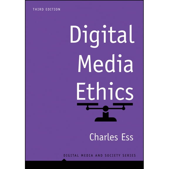 Digital Media and Society Digital Media Ethics, (Paperback)