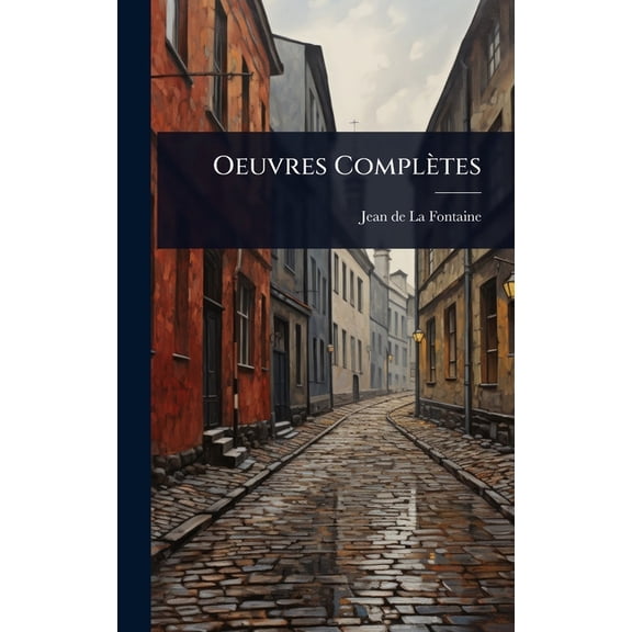 Oeuvres Complètes, (Hardcover)