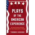 thumbnail image 1 of Pre-Owned Plays of the American Experience: 25 Fascinating Scenes for the Classroom or Stage (Paperback) 1566082250 9781566082259, 1 of 1