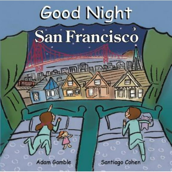Adam Gamble: Good Night San Francisco (Board Book)