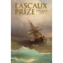 The Lascaux Prize Volume 6 (Paperback)