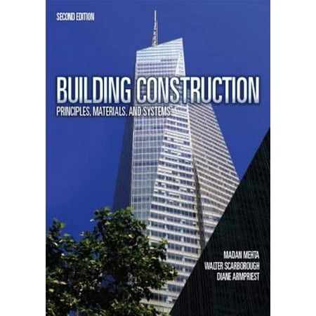Building Construction: Principles, Materials, and Systems