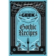 thumbnail image 1 of Pre-Owned Gastronogeek Gothic Recipes, (Hardcover), 1 of 1