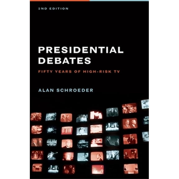 Pre-Owned Presidential Debates: Fifty Years of High-Risk TV (Paperback) 023114105X 9780231141055