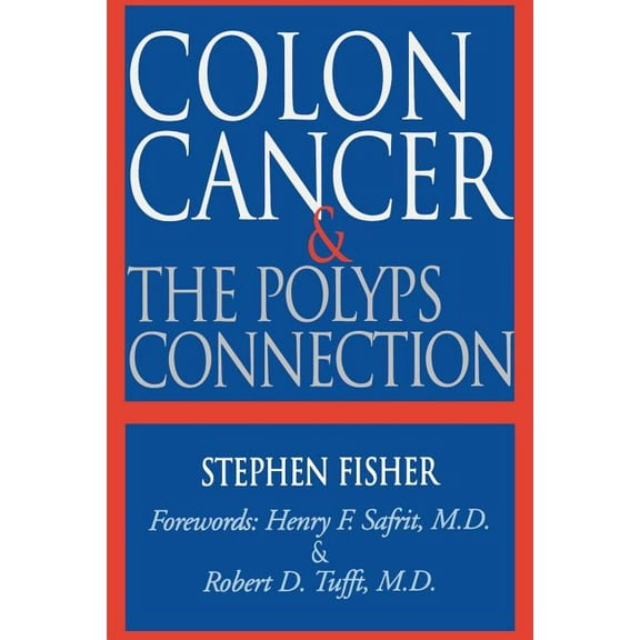 Colon Cancer & the Polyps Connection, (Paperback)