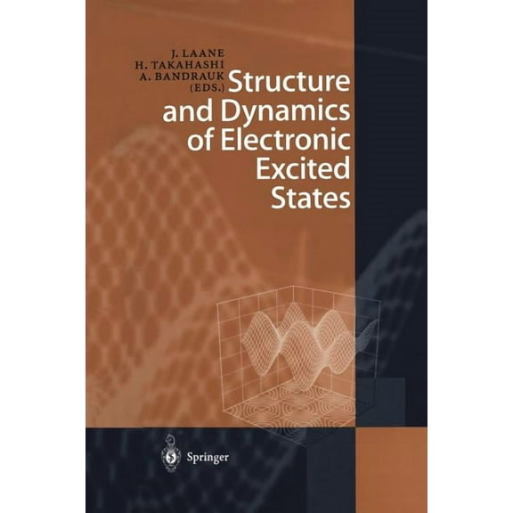 Structure and Dynamics of Electronic Excited States, (Paperback)