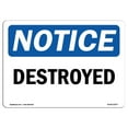 thumbnail image 1 of SignMission OS-NS-A-710-L-10977 7 x 10 in. OSHA Notice Sign - Destroyed, 1 of 1