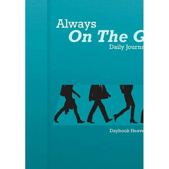 Always On The Go! Daily Journal 2016 (Paperback)