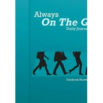 Always On The Go! Daily Journal 2016 (Paperback)