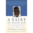 thumbnail image 1 of Pre-Owned A Saint on Death Row: How a Forgotten Child Became a Man and Changed a World (Paperback) 0767926463 9780767926461, 1 of 1