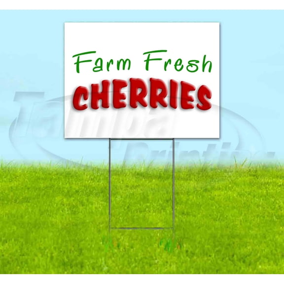 Farm Fresh Cherries (18" x 24") Yard Sign, Includes Metal Step Stake