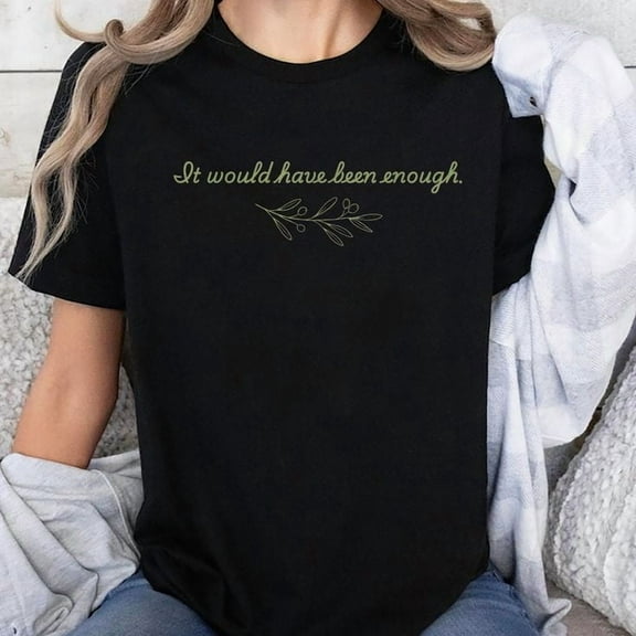 It Would Have Been Enough Chosen People Funny Christian T-Shirt, Men's And Women's Graphic Tee 100% Cotton by TBun, Full Sizes S-5XL