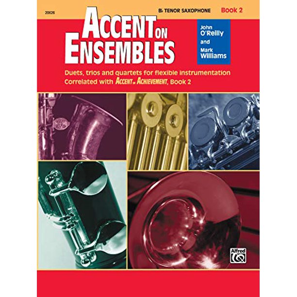 Accent on Ensembles, Bk 2 Bflat Tenor Sax