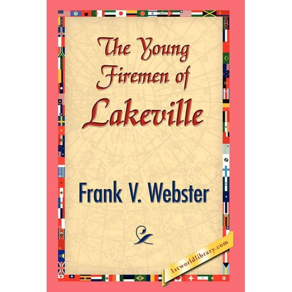 The Young Firemen of Lakeville (Hardcover)