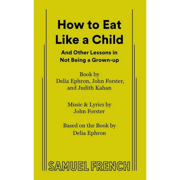 French's Musical Library How to Eat Like a Child, (Paperback)