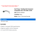 thumbnail image 2 of Fuel Pump / Sending Unit Connector - Compatible with 1995 GMC C3500, 2 of 2