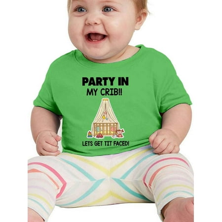 

Party In My Crib Get It Faced T-Shirt Infant -Smartprints Designs 24 Months