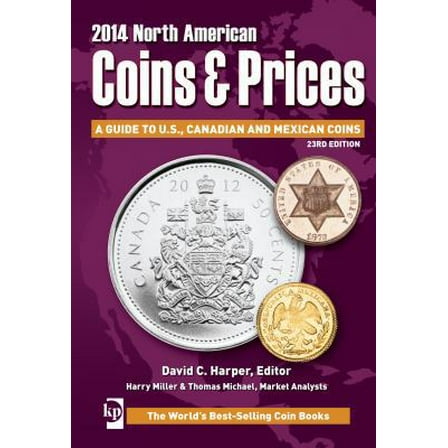Pre-Owned North American Coins & Prices 2014: A Guide to U.S., Canadian and Mexican Coins (Paperback) 1440237999 9781440237997