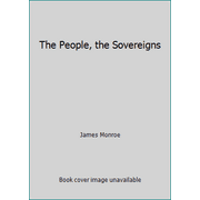The People, the Sovereigns, Used [Hardcover]